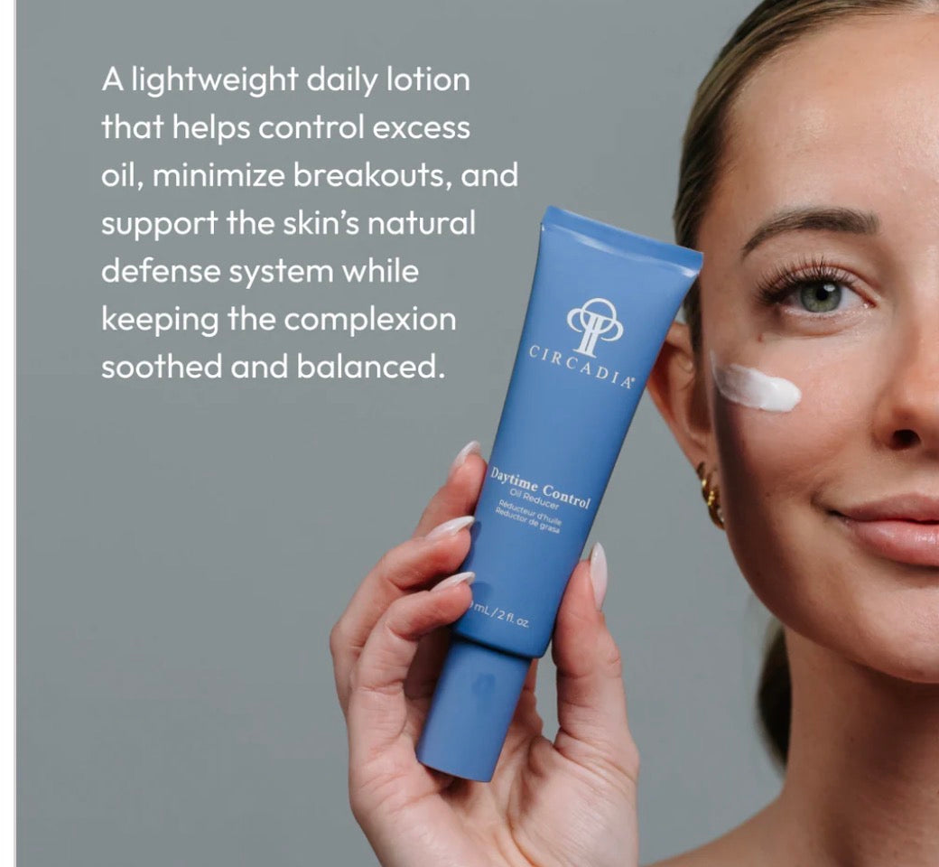Circadia Daytime Control Oil Reducer